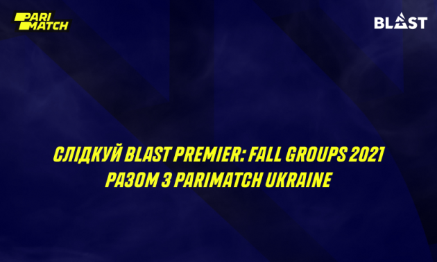 BLAST Premier: Fall Groups 2021. Заруба ось-ось почнеться