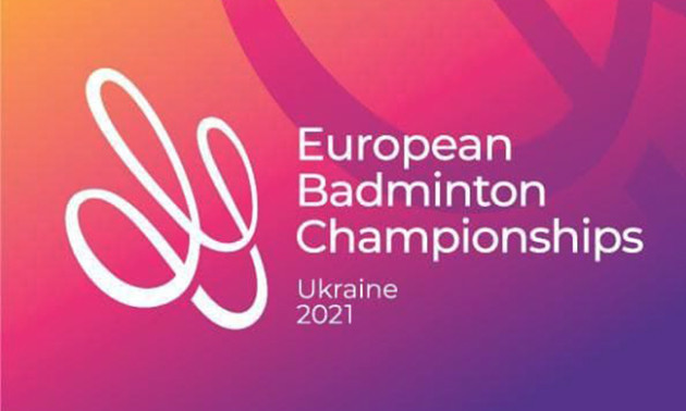 Чемпіонат Європи з бадмінтону 2021 у Києві –  головні факти